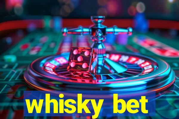 whisky bet